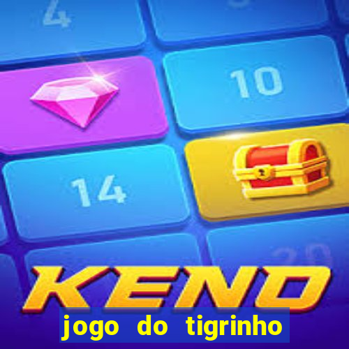 jogo do tigrinho aposta 5 reais